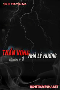 Ma Thần Vòng Ám Nhà Lý Hương