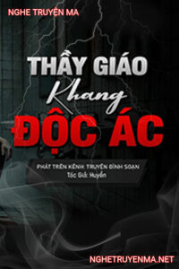 Thầy Giáo Khang Độc Ác