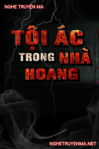Tội Ác Trong Nhà Hoang