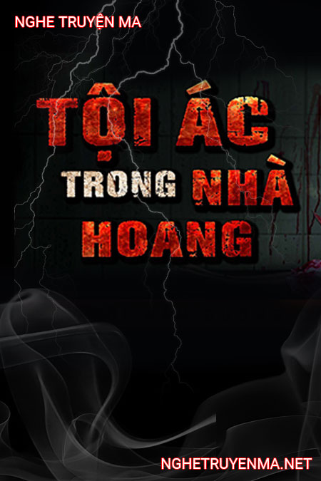 Tội Ác Trong Nhà Hoang