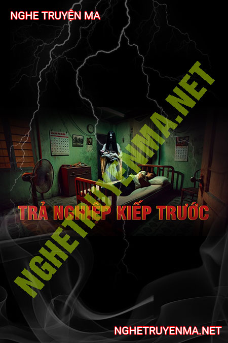 Trả Nghiệp Từ Kiếp Trước