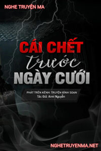 Cái C.hết Trước Ngày Cưới