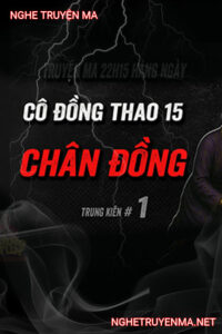 Cô Đồng Thao Phần 15
