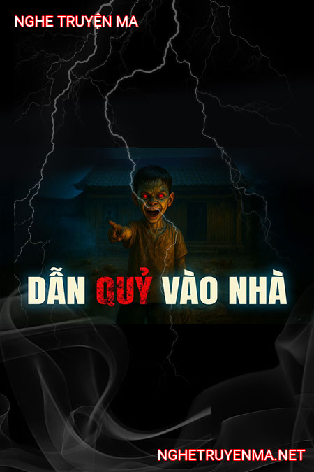 Dẫn Quỷ Vào Nhà