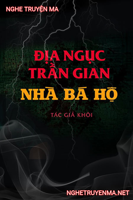 Địa Ngục Trần Gian Nhà Bá Hộ
