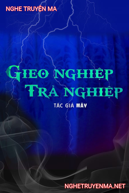 Gieo Nghiệp Trả Nghiệp