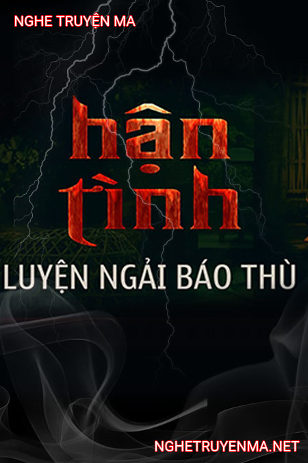 Hận Tình Luyện Ngải Báo Thù