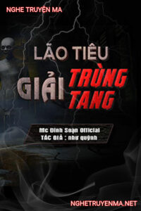Lão Tiêu Giải Trùng Tang