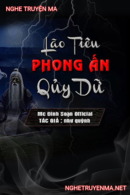 Lão Tiêu Phong Ấn Quỷ Dữ
