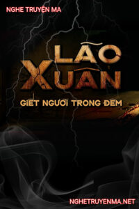 Lão Xuân G.iết Người Trong Đêm