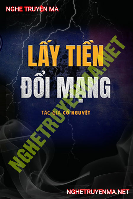 Lấy Tiền Đổi Mạng