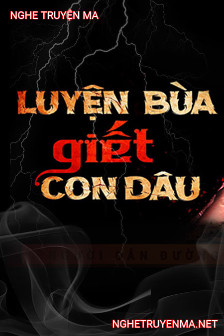 Luyện Bùa G.iết Con Dâu