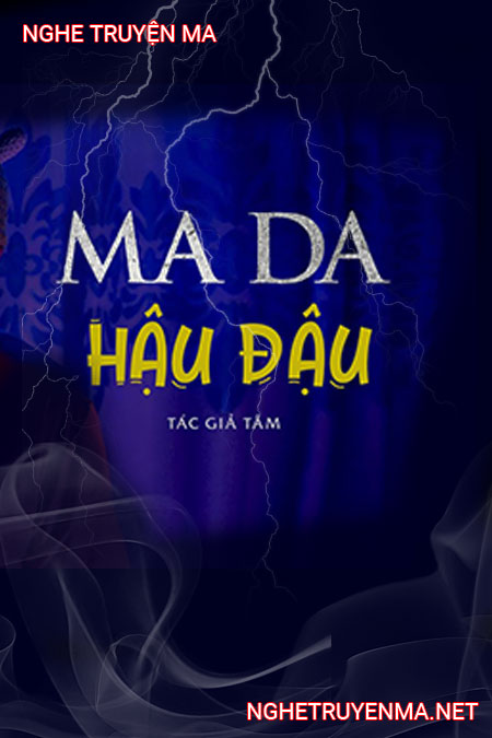 Ma Da Hậu Đậu