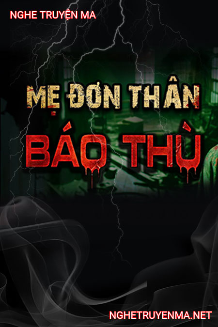 Mẹ Đơn Thân Báo Thù