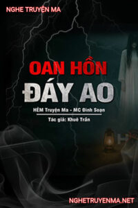 Oan Hồn Đáy Ao Sâu