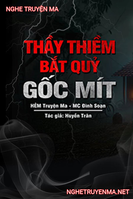 Thầy Thiềm Bắt Quỷ Gốc Mít