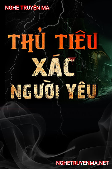 Thủ Tiêu X.ác Người Yêu