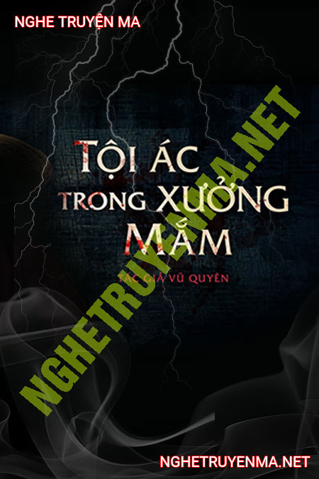 Tội Ác Trong Xưởng Mắm