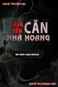 Trấn Yểm Căn Nhà Hoang