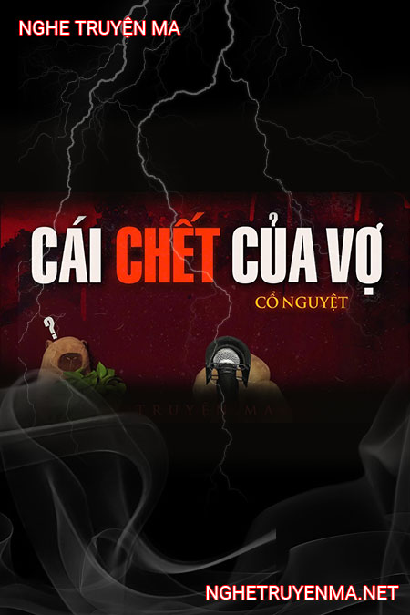 Cái C.hết Của Vợ
