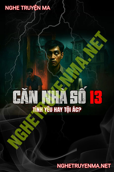 Căn Nhà Số 13