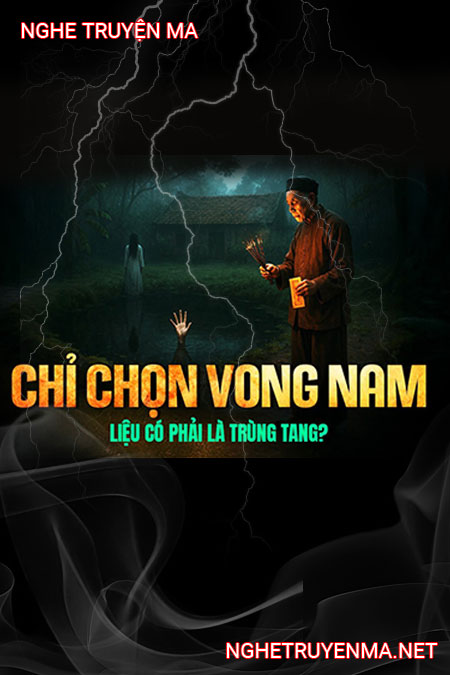 Chỉ Chọn Vong Nam