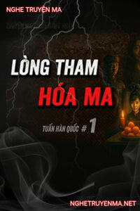 Lòng Tham Sinh Ma Quỷ