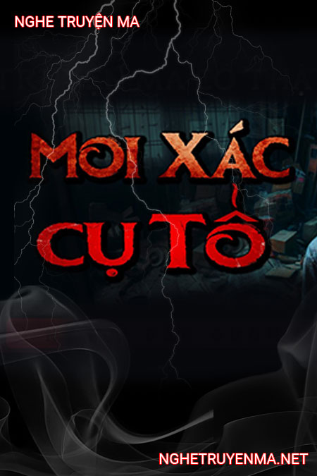 Moi X.ác Cụ Tổ