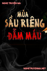 Bùa Sầu Riêng Đẫm Máu
