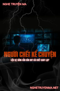 Người C.hết Kể Chuyện