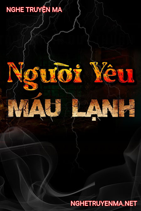 Người Yêu Máu Lạnh