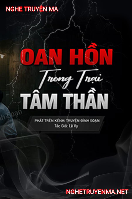 Oan Hồn Trong Trại Tâm Thần