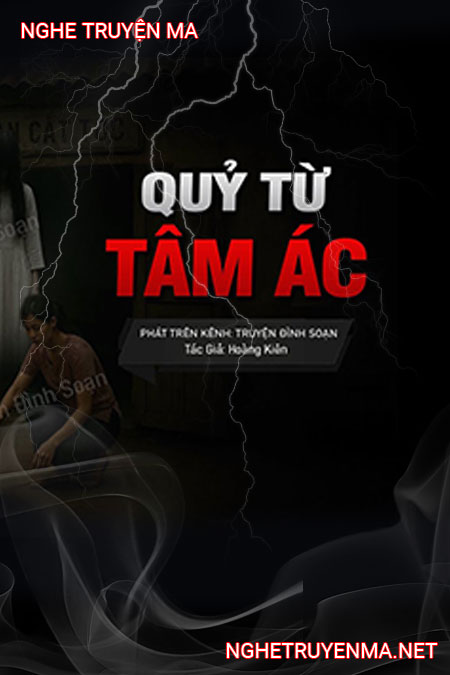 Quỷ Từ Tâm Ác Mà Ra