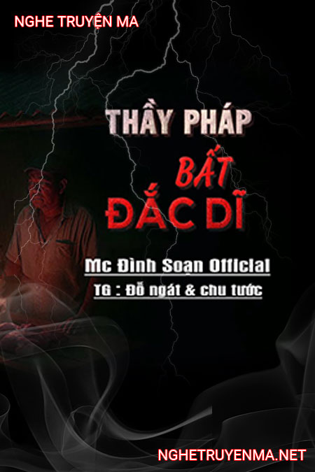 Thầy Pháp Bất Đắc Dĩ