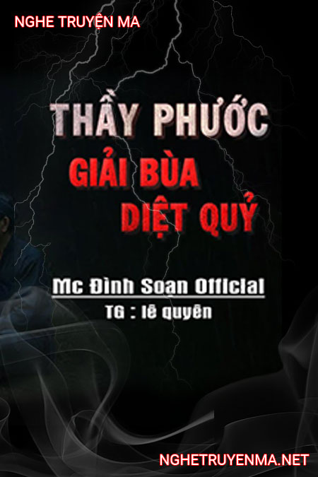 Thầy Phước Giải Bùa Diệt Quỷ