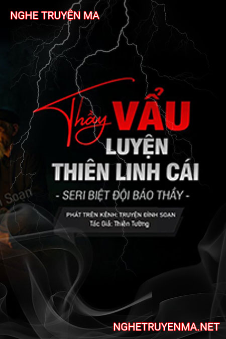 Thẩy Vẩu Luyện Thiên Linh Cái