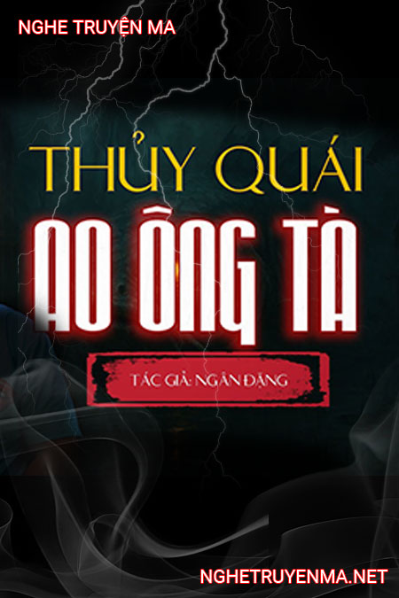Thủy Quái Ao Ông Tà