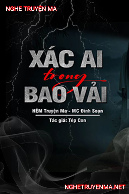 X.ác Ai Trong Bao Vải