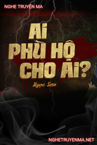 Ai Phù Hộ Cho Ai