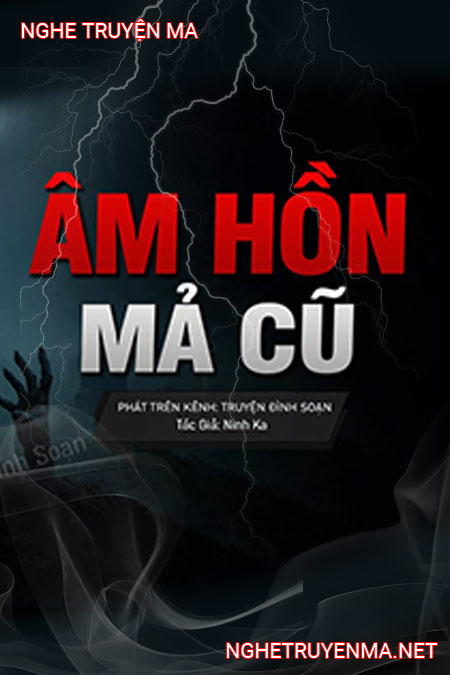 Âm Hồn Dưới Mả Cũ