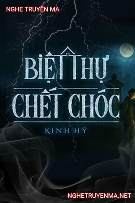 Biệt Thự C.hết Chóc