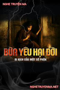 Bùa Yêu Hại Đời