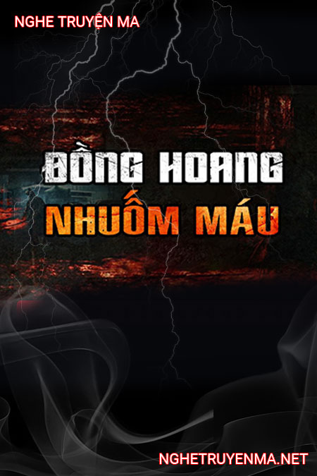 Đồng Hoang Nhuộm Máu