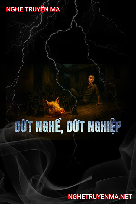 Dứt Nghề Dứt Nghiệp