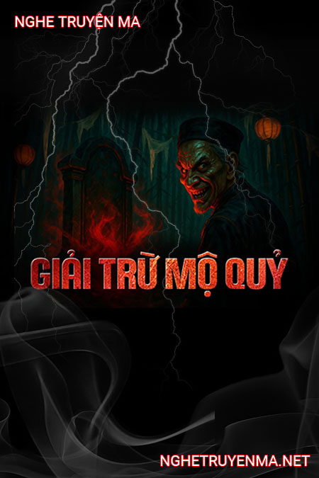 Giải Trừ Mộ Quỷ