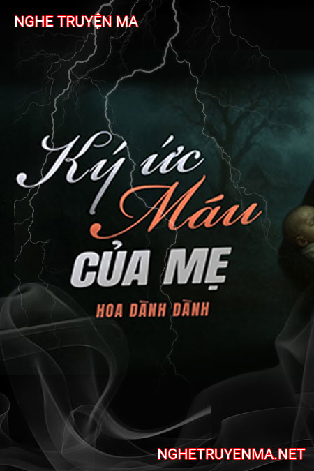 Ký Ức Máu Của Mẹ