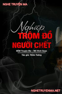 Nghiệp Trộm Đồ Của Người C.hết