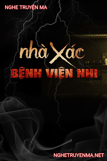 Nhà X.ác Bệnh Viện Nhi