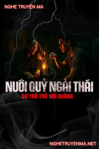 Nuôi Quỷ Ngải Thái
