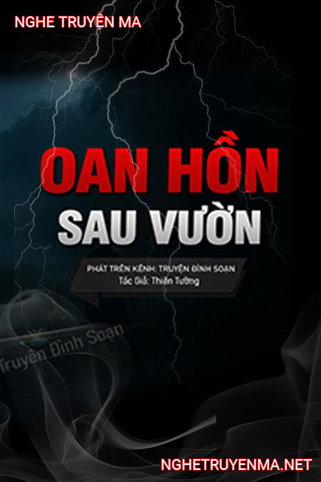 Oan Hồn Sau Vườn